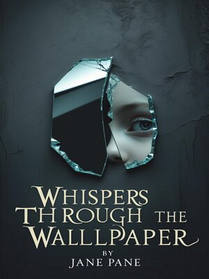 cover image of Whispers Through the Wallpaper